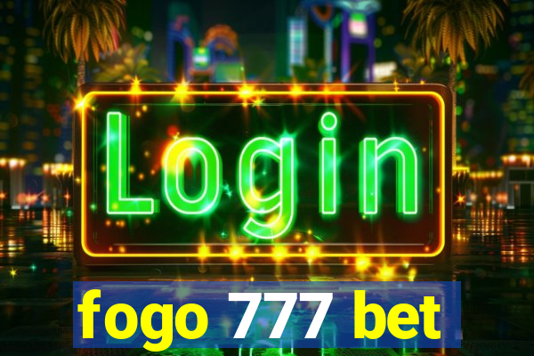 fogo 777 bet